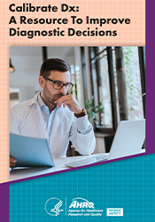 Calibrate Dx: A Resource To Improve Diagnostic Decisions
