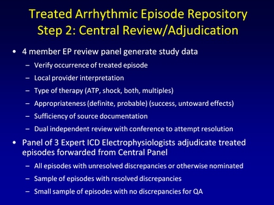 Treated Arrhythmic Episode Repository: Step 2: Central Review/Adjudication