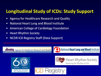Longitudinal Study of ICDs: Study Support