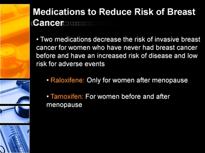 Medications to Reduce Risk of Breast Cancer