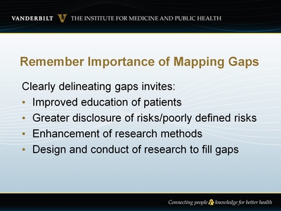 Remember Importance of Mapping Gaps