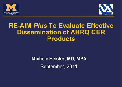 RE-AIM Plus To Evaluate Effective Dissemination of AHRQ CER Products