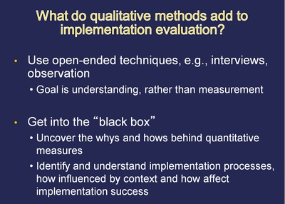 What Do Qualitative Methods Add to Implementation Evaluation?