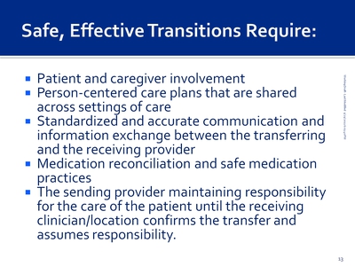 Safe, Effective Transitions Require:
