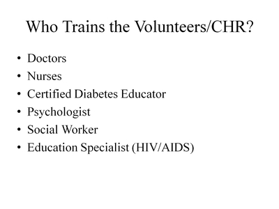 Who Trains the Volunteers/CHR?