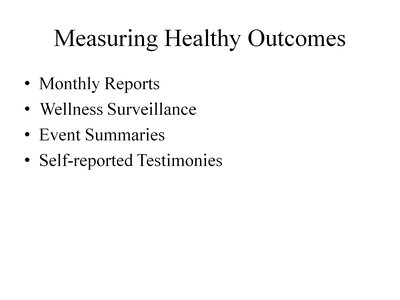 Measuring Healthy Outcomes