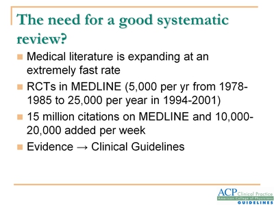 The Need for a Good Systematic Review?