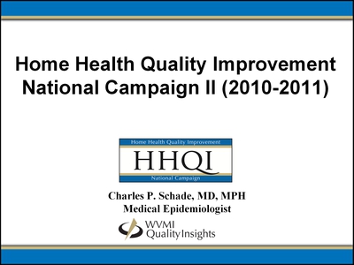 Home Health Quality Improvement National Campaign II (2010-2011)