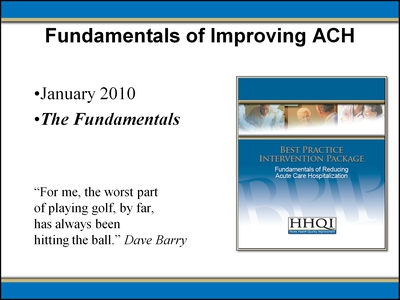 Fundamentals of Improving ACH