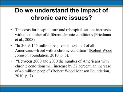 Do We Understand the Impact of Chronic Care Issues?
