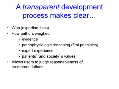 A Transparent Development Process Makes Clear…
