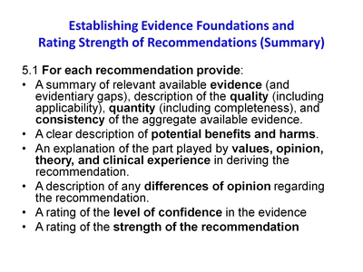 Establishing Evidence Foundations and Rating Strength of Recommendations (Summary)