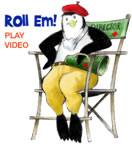 'Roll 'Em!' Play Video (icon: penguin film director)