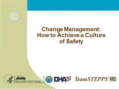 Change Management: How to Achieve a Culture of Safety