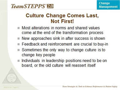 Culture Change Comes Last, Not First