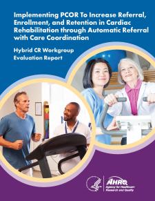 Cover for Hybrid Cardiac Rehabilitation Workgroup Evaluation Report