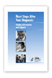 Cover of Next Steps After Your Diagnosis: Finding Information and Support