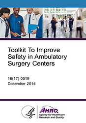 Toolkit To Improve Safety in Ambulatory Surgery Centers