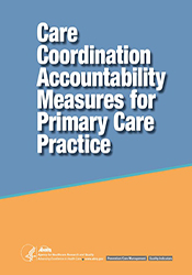 Care Coordination Accountability Measures for Primary Care Practice