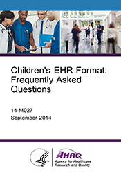 Children's EHR Format: Frequently Asked Questions