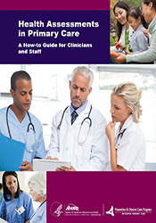 Health Assessments in Primary Care: A How-to Guide for Clinicians and Staff