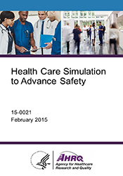 Health Care Simulation to Advance Safety