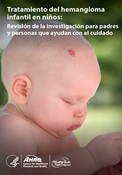 Spanish Consumer Guide: Tratamiento del hemangioma infantil en ninos.