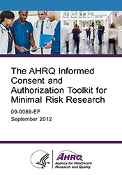 The AHRQ Informed Consent and Authorization Toolkit for Minimal Risk Research