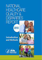 2018 National Healthcare Quality and Disparities Report