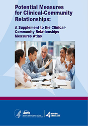 Potential Measures for Clinical-Community Relationships: A Supplement to the Clinical-Community Relationships Measures Atlas