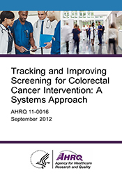 Tracking and Improving Screening for Colorectal Cancer Intervention: A Systems Approach 