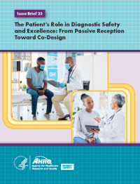 The Patient’s Role in Diagnostic Safety and Excellence: From Passive Reception Toward Co-Design