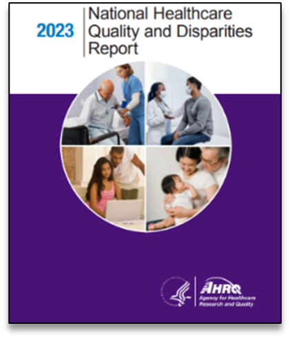 2023 National Healthcare Quality and Disparities Report