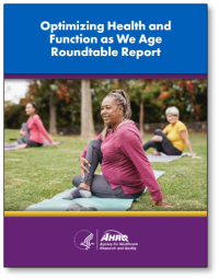 Optimizing Health and Functional Status as We Age
