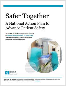 Safer Together: A National Action Plan To Advance Patient Safety