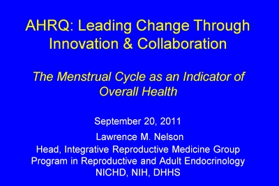 The Menstrual Cycle as an Indicator of Overall Health