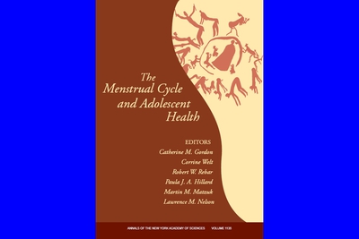 Cover of a book titled The Menstrual Cycle and Adolescent Healt