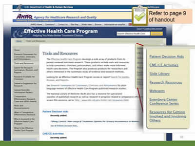 Slide 56: Image of the Effective Health Care Program Web site—landing page for Tools and Resources. (Image of the Effective Health Care Program Web site landing page for Tools and Resources. The image shows the variety of resources available from this page, including: Patient Decision Aids, CME/CE Activities, Slide Library, Research Resources, Webcasts, Eisenberg Center Conference Series, and Resources for Getting Involved and Involving Others.) Note: Refer to page 9 of handout.