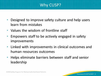 Designed to improve safety culture and help users learn from mistakes. Values the wisdom of frontline staff. Empowers staff to be actively engaged in safety improvements. Linked with improvements  in clinical outcomes and human resources outcomes. Helps eliminate barriers between staff and senior leadership.