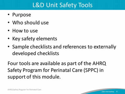 L and D Unit Safety Tools