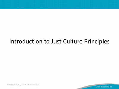 Introduction to Just Culture Principles