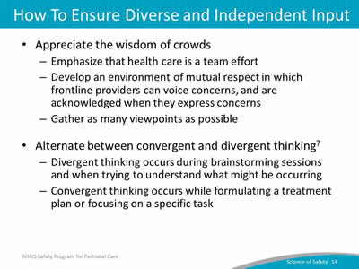 How To Ensure Diverse and Independent Input