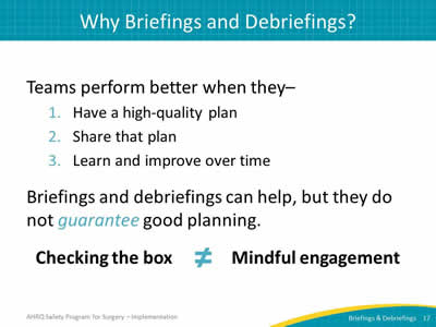 Why Briefings and Debriefings?