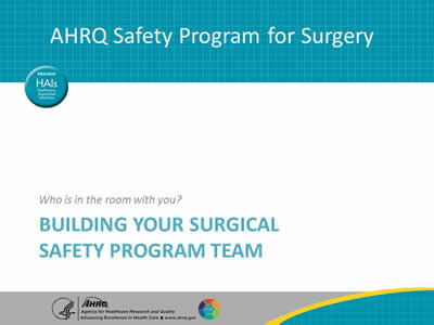 Building Your Surgical Safety Program Team