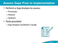 Assess Gaps Prior to Implementation: Assess the team and organization’s readiness for change: Change Readiness Self-Assessment, Change Readiness Scoring Rubric,  Change Readiness Report Template. Readiness requires: Capability to make changes and (underlined), Motivation to change.