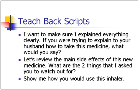 This slide provides some examples of 'teach back' scripts. For details, go to the Text Description [D].