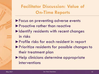 Facilitator Discussion: Value of On-Time Reports