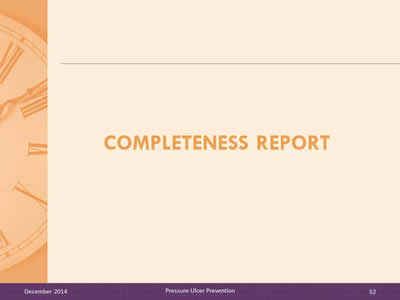 Slide 52: Completeness report.